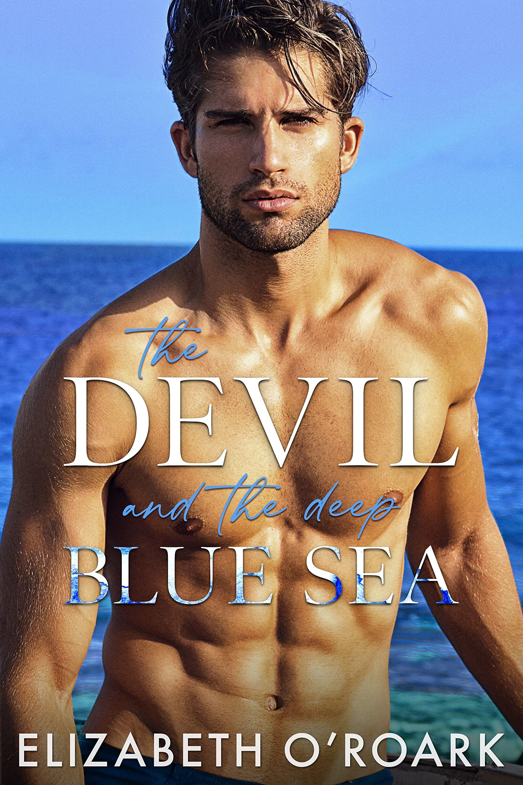 The Devil And The Deep Blue Sea: A Grumpy-Sunshine Billionaire Romance (The Grumpy Devils Book 2) Cover